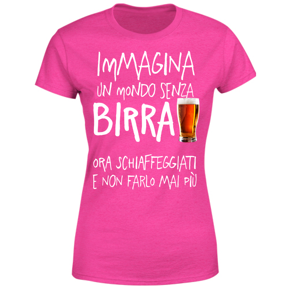 T-Shirt Donna Mondo senza Birra - Scritte Divertenti