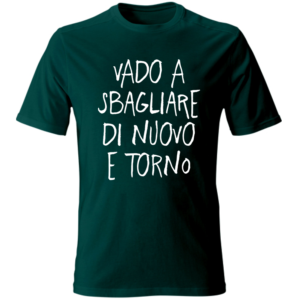 T-Shirt Unisex Sbagliare di nuovo - Scritte Divertenti