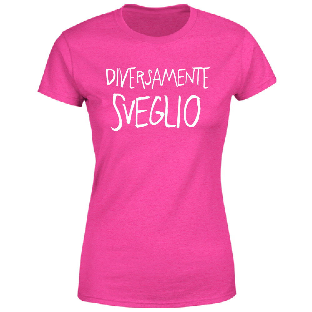 T-Shirt Donna Diversamente sveglio - Scritte Divertenti