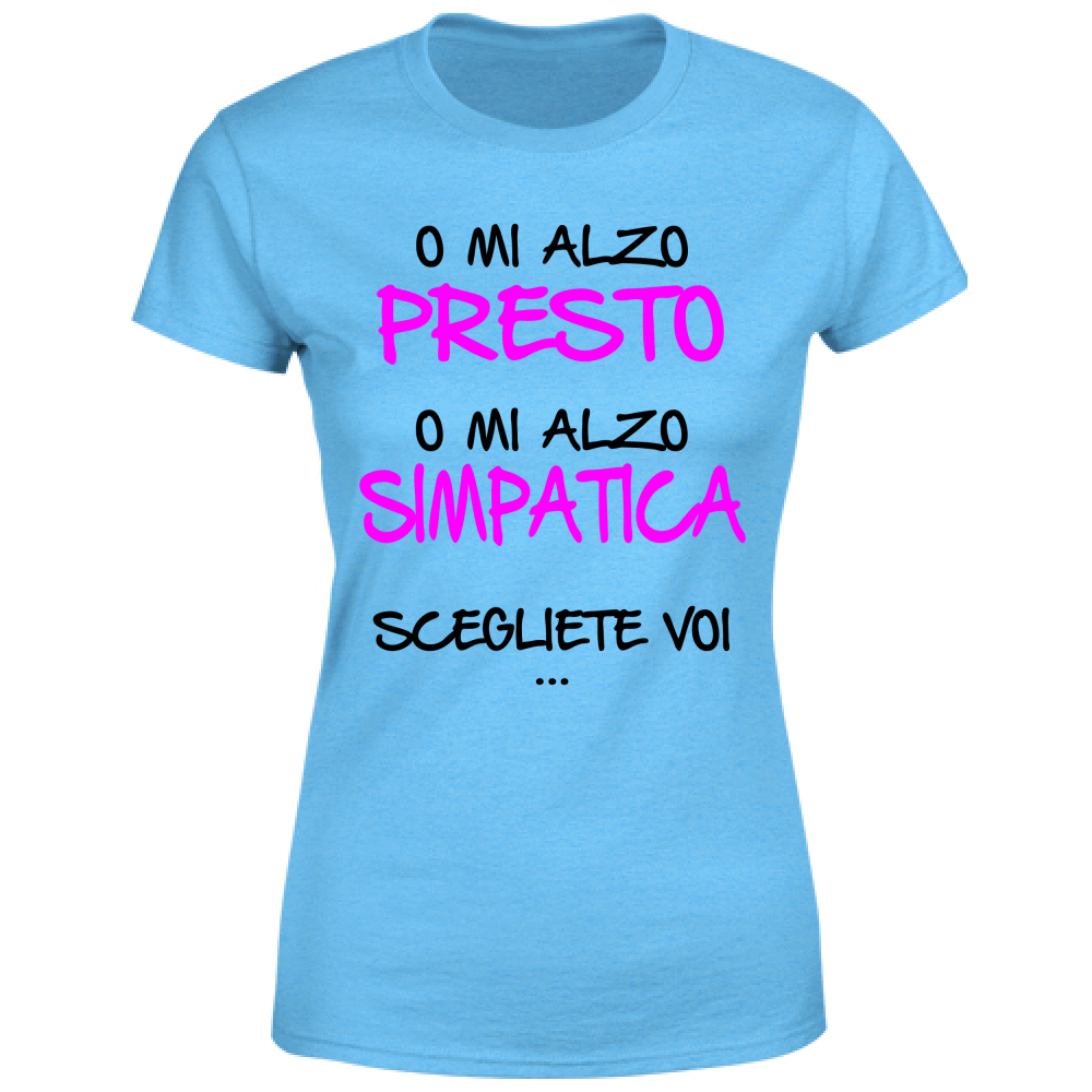 T-Shirt Donna Presto o simpatica - Scritte Divertenti - Chiara