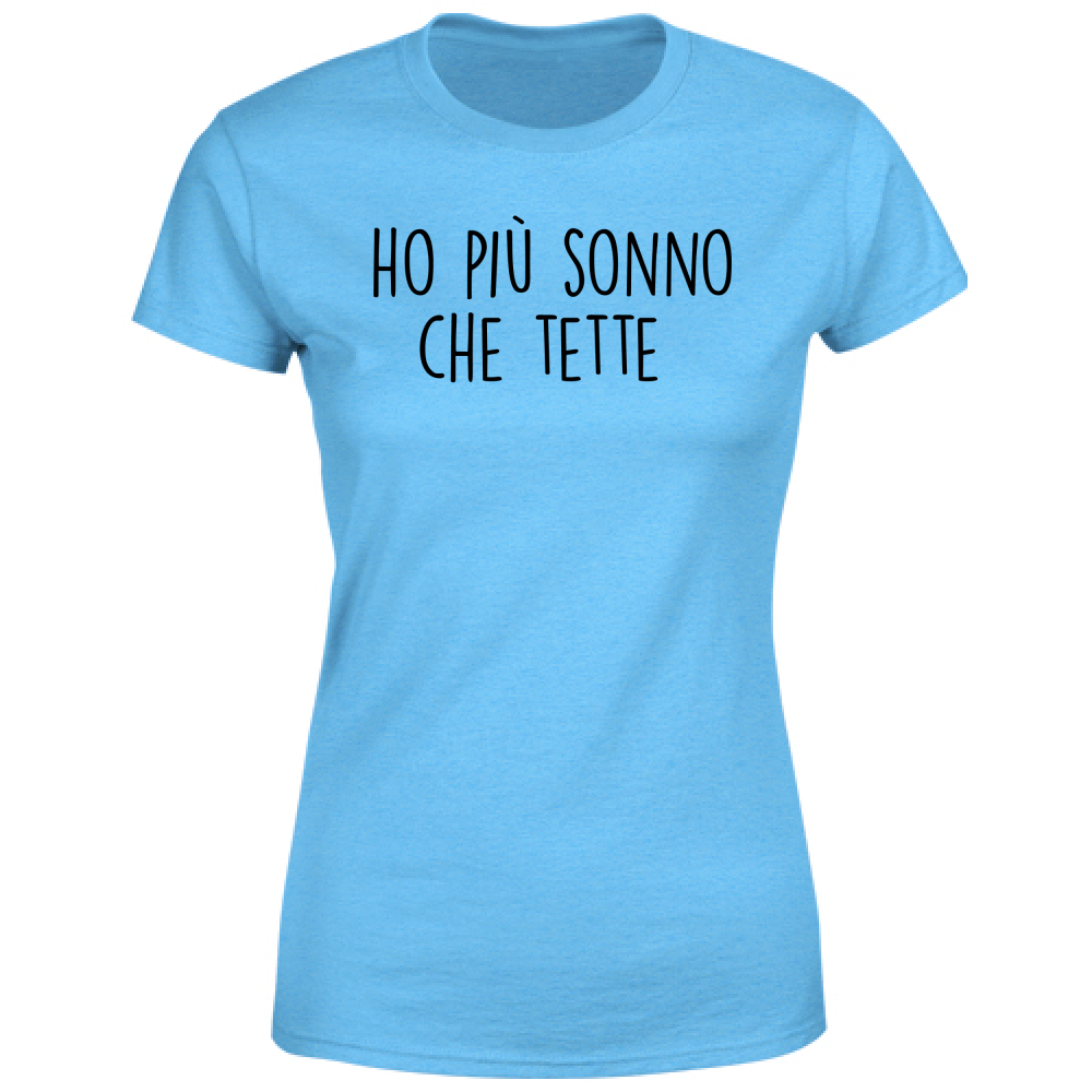 T-Shirt Donna Più sonno - Scritte Divertenti - Chiara