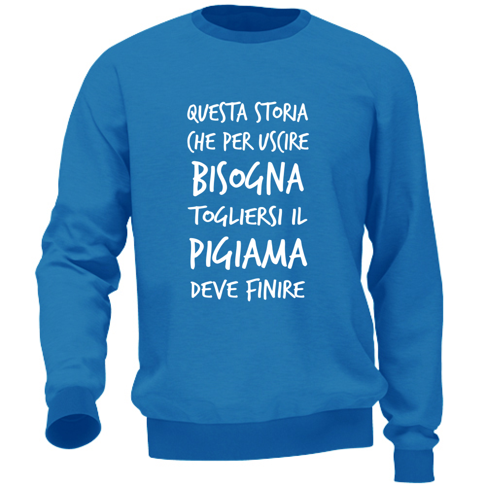 Felpa Unisex Pigiama - Scritte Divertenti