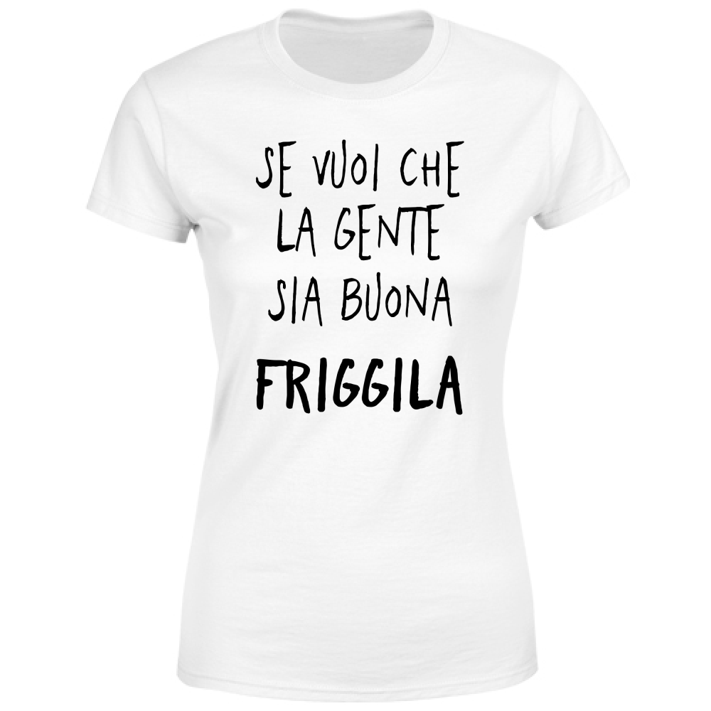 T-Shirt Donna Gente buona - Scritte Divertenti - Chiara