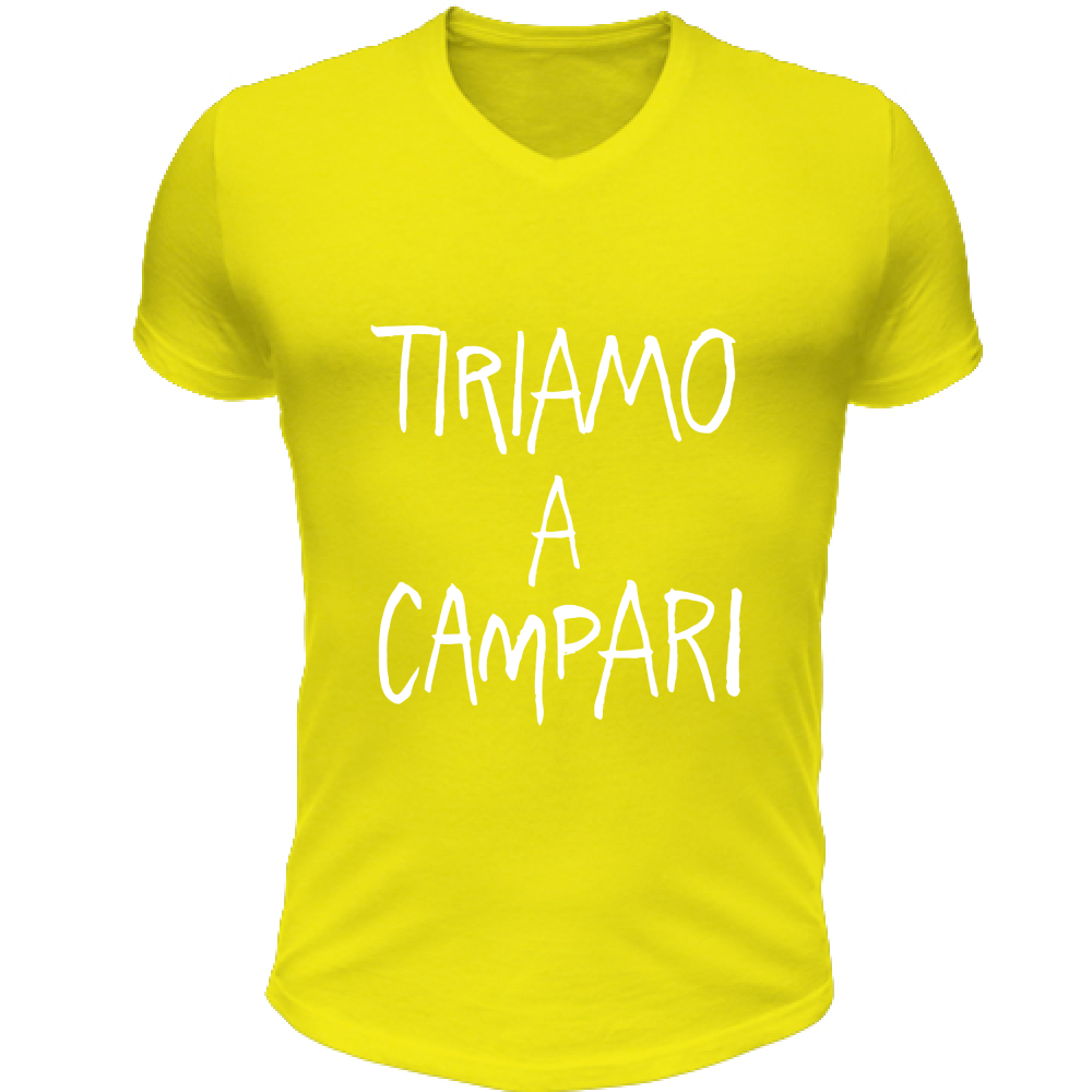 T-Shirt Unisex Scollo V Tiriamo a Campar... - Scritte Divertenti