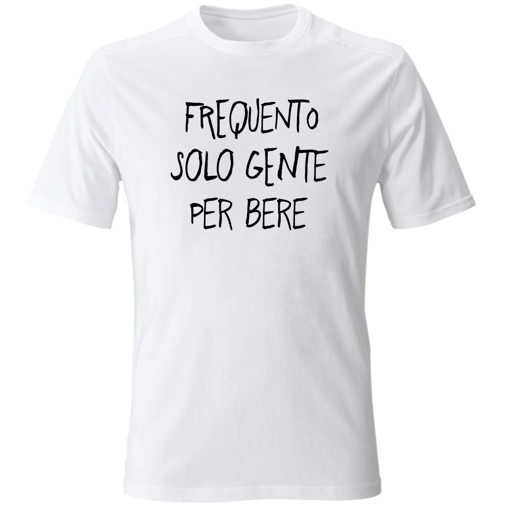 T-Shirt Unisex Large Gente per Bere - Scritte Divertenti - Chiara