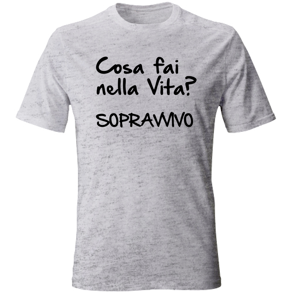 T-Shirt Unisex Sopravvivo - Scritte Divertenti - Chiara