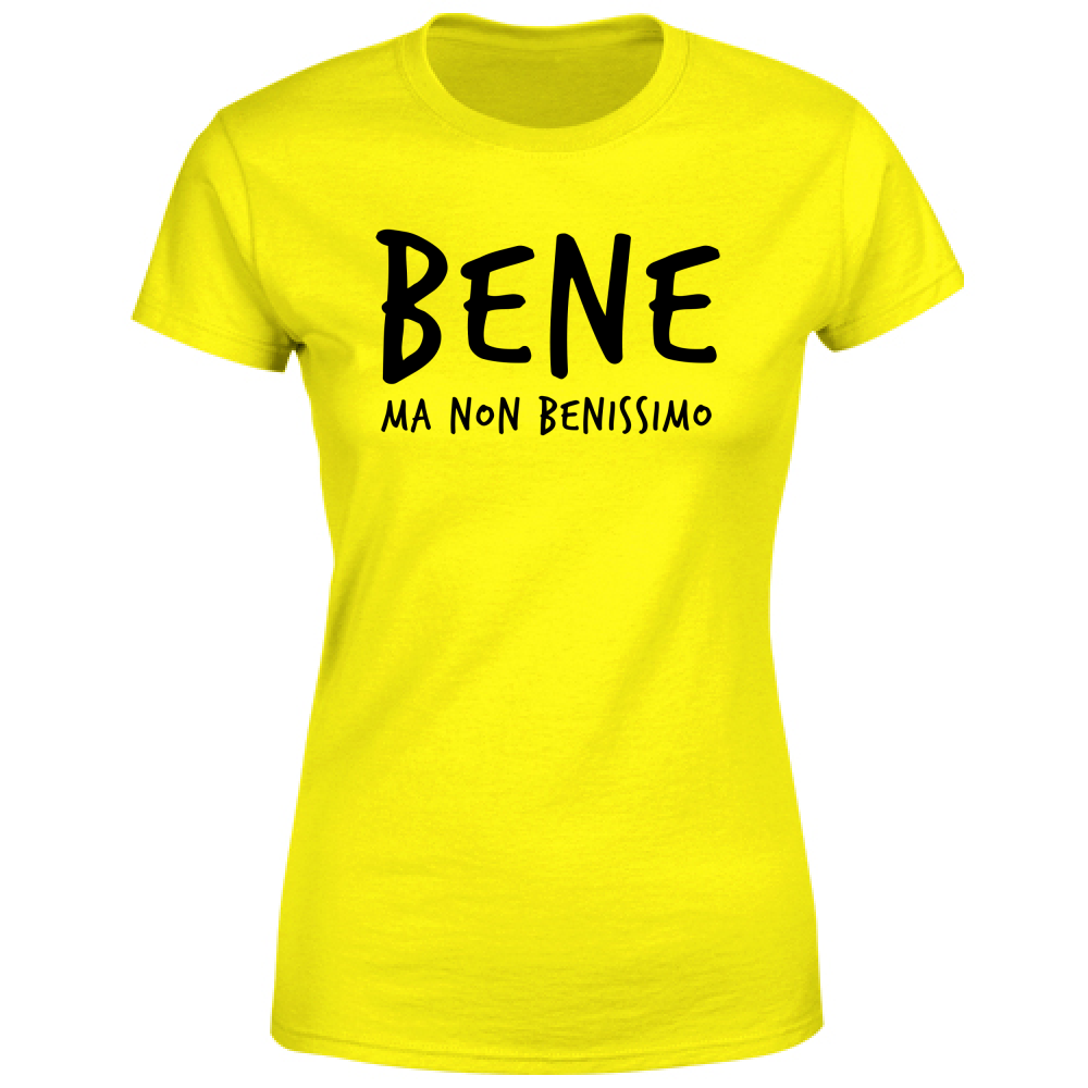 T-Shirt Donna Bene - Scritte Divertenti - Chiara