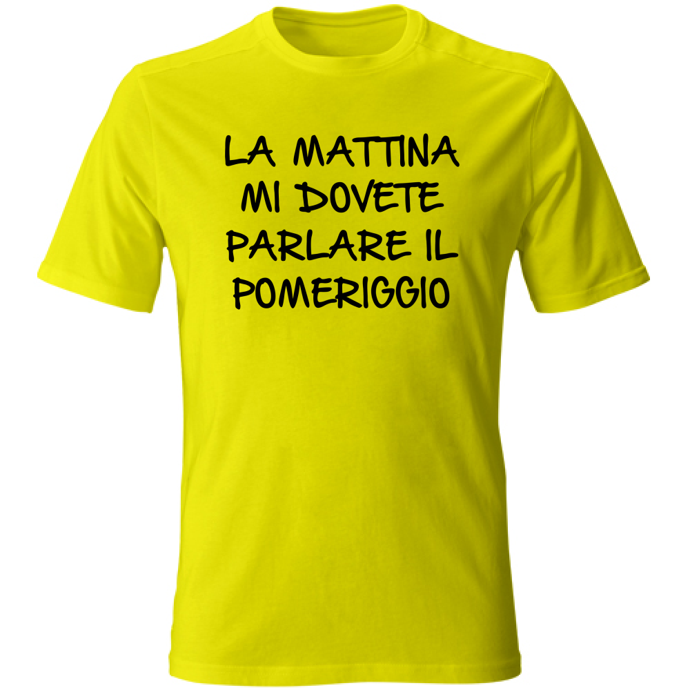 T-Shirt Unisex Pomeriggio - Scritte Divertenti - Chiara