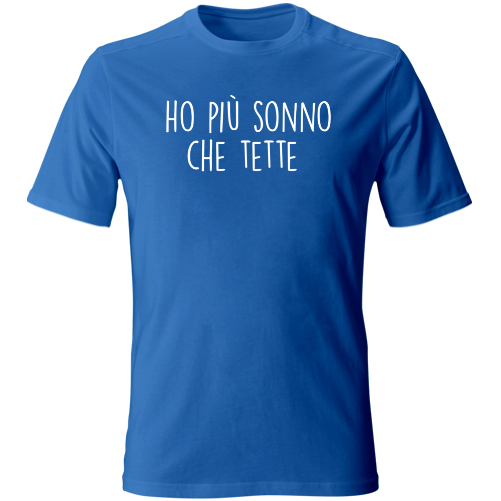 T-Shirt Unisex Ho più sonno che... - Scritte Divertenti