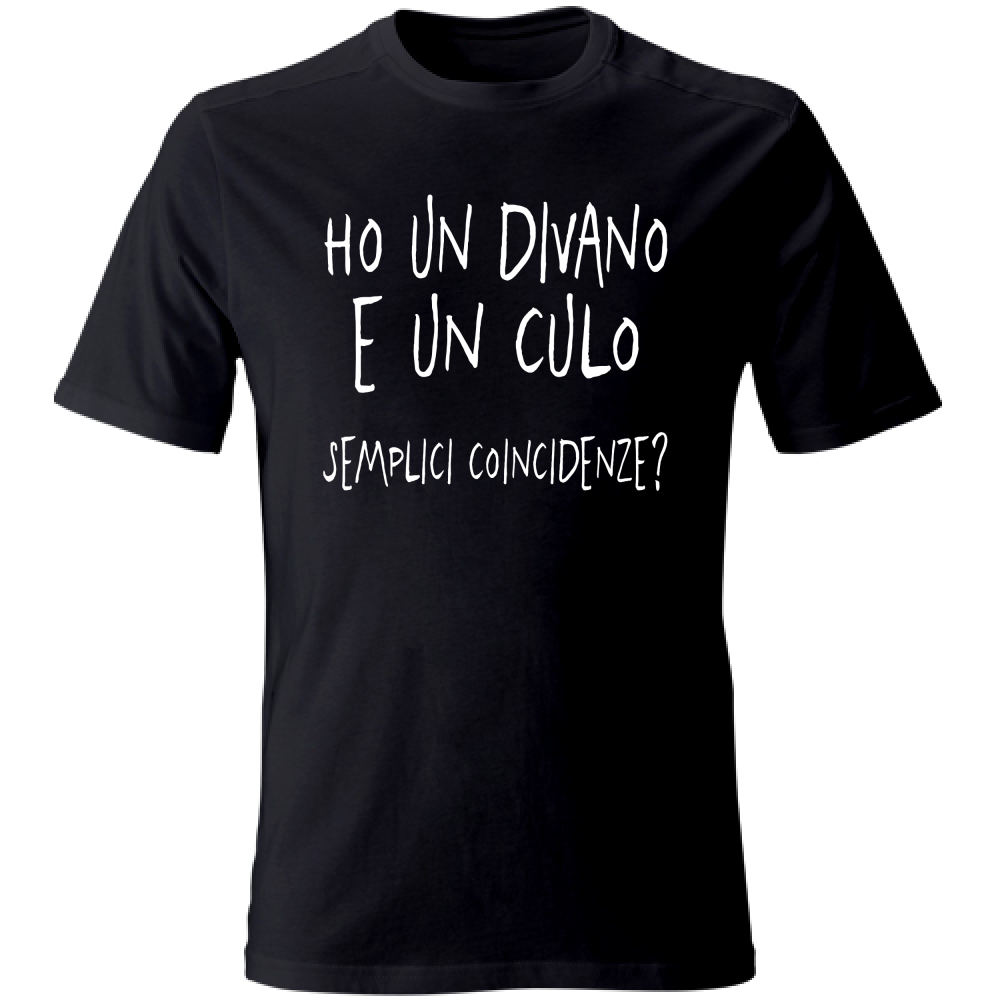 T-Shirt Unisex Semplici coincidenze - Scritte Divertenti