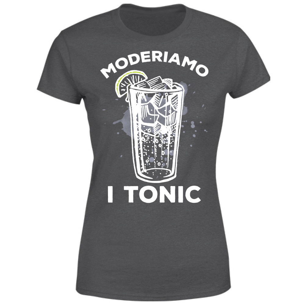 T-Shirt Donna Moderiamo i Tonic