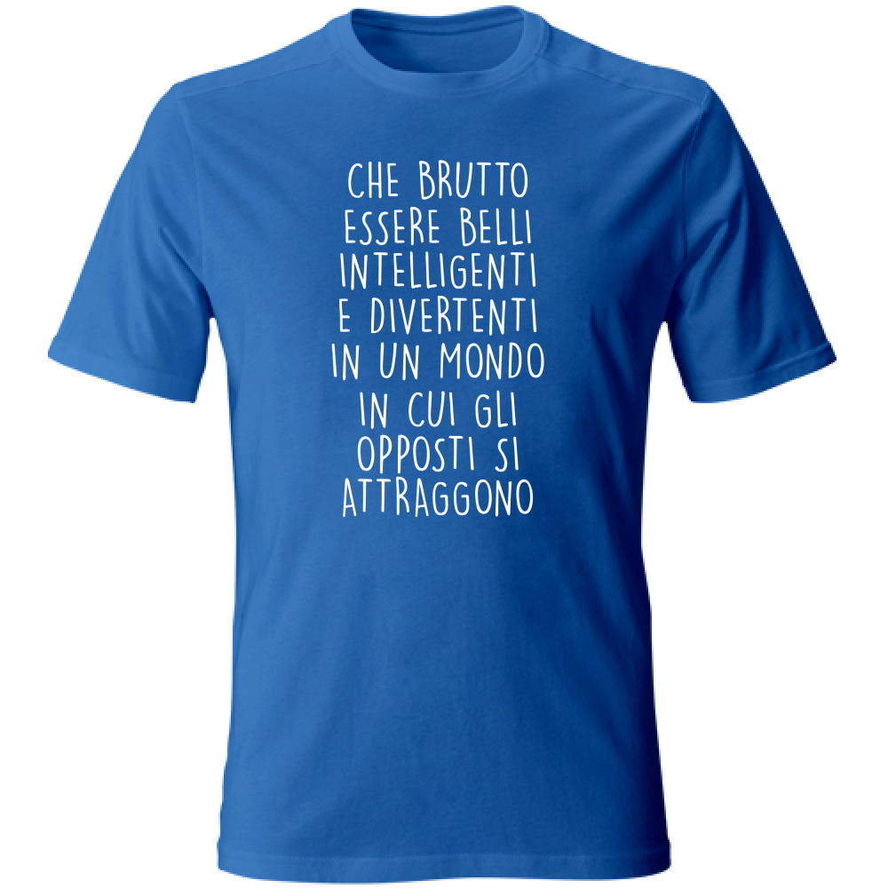 T-Shirt Unisex Large Gli opposti - Scritte Divertenti