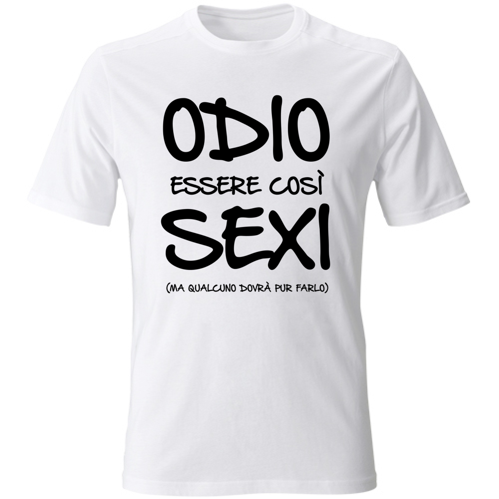 T-Shirt Unisex Essere sexy - Scritte Divertenti - Chiara