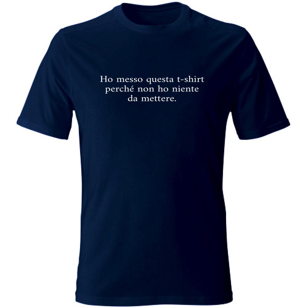 T-Shirt Unisex Large Non ho niente da mettere