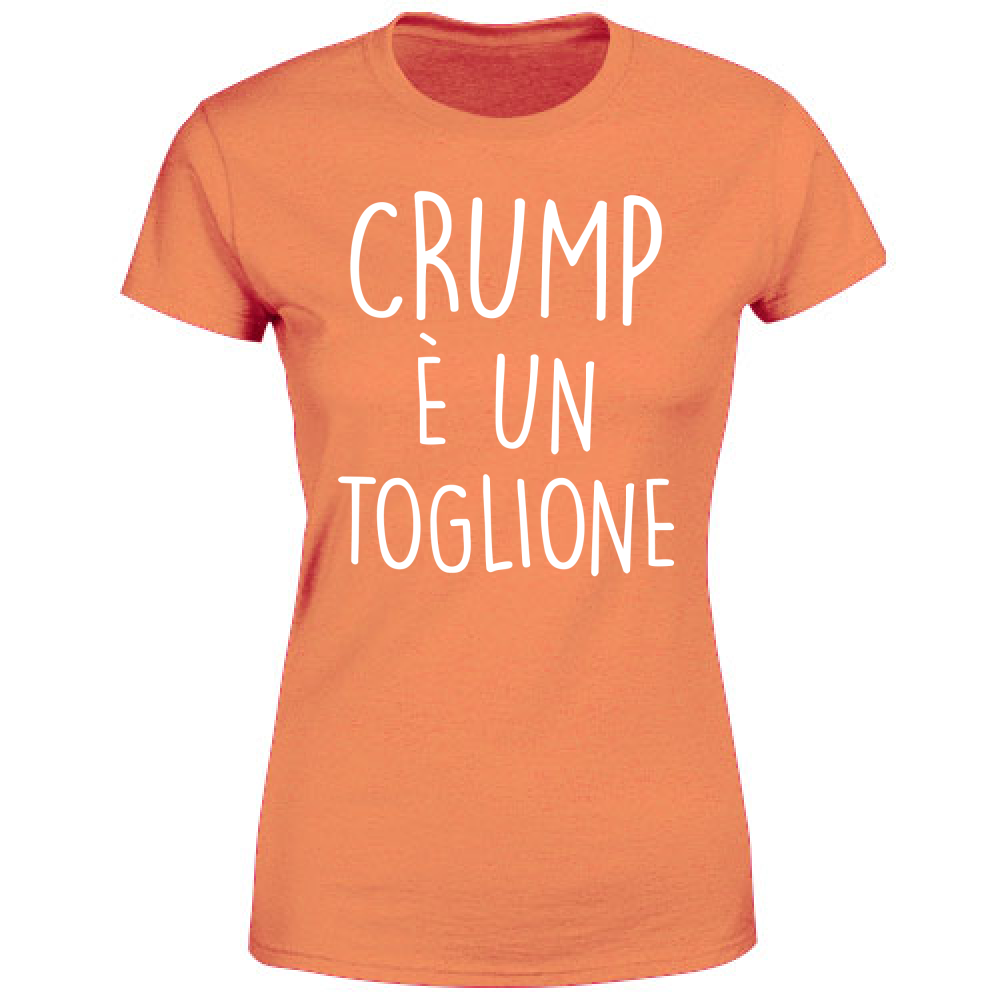 T-Shirt Donna Crump Toglione - Scritte Divertenti