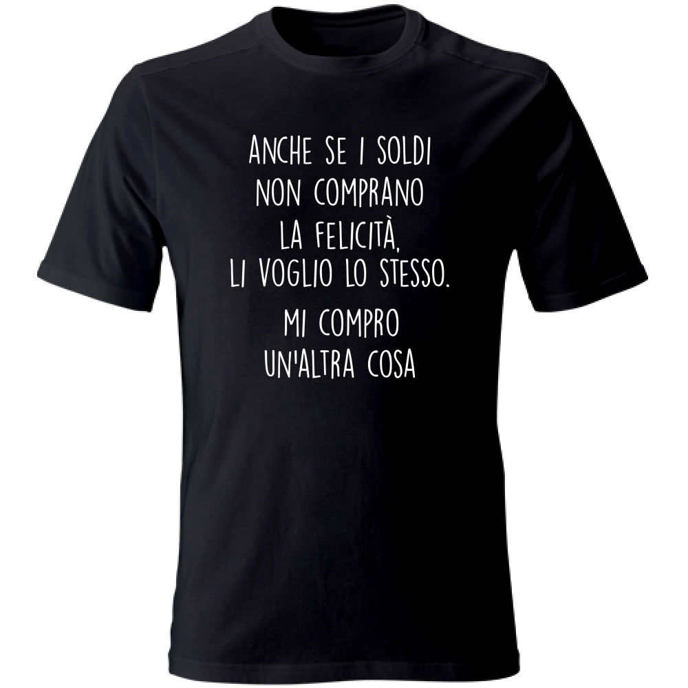 T-Shirt Unisex Large Soldi e felicità - Scritte Divertenti