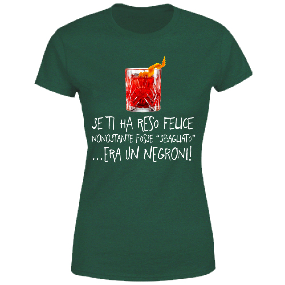 T-Shirt Donna Negroni sbagliato - Scritte Divertenti