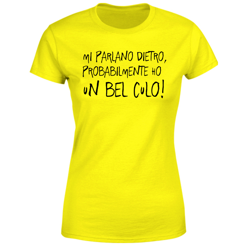 T-Shirt Donna Mi parlano dietro - Scritte Divertenti - Chiara