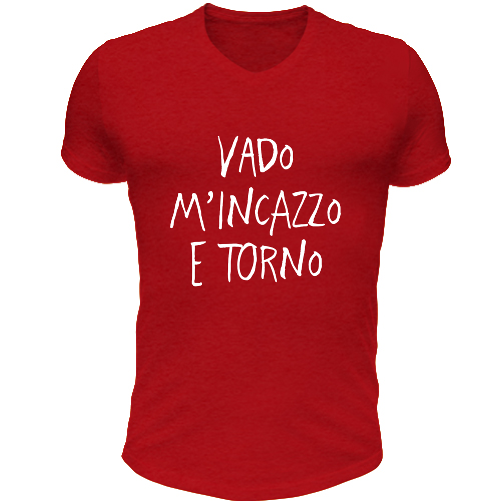 T-Shirt Unisex Scollo V Vado e torno - Scritte Divertenti