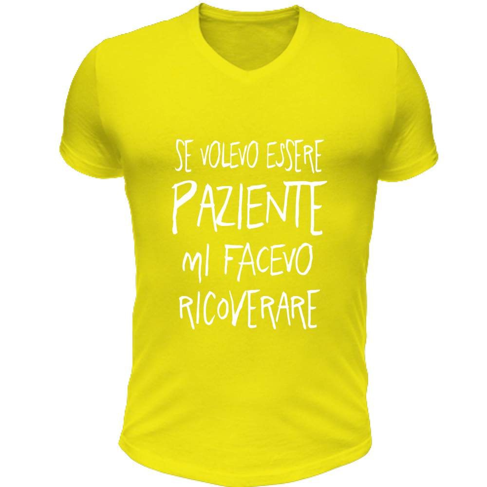 T-Shirt Unisex Scollo V Paziente - Scritte Divertenti