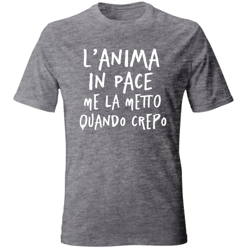 T-Shirt Unisex Anima in pace - Scritte Divertenti