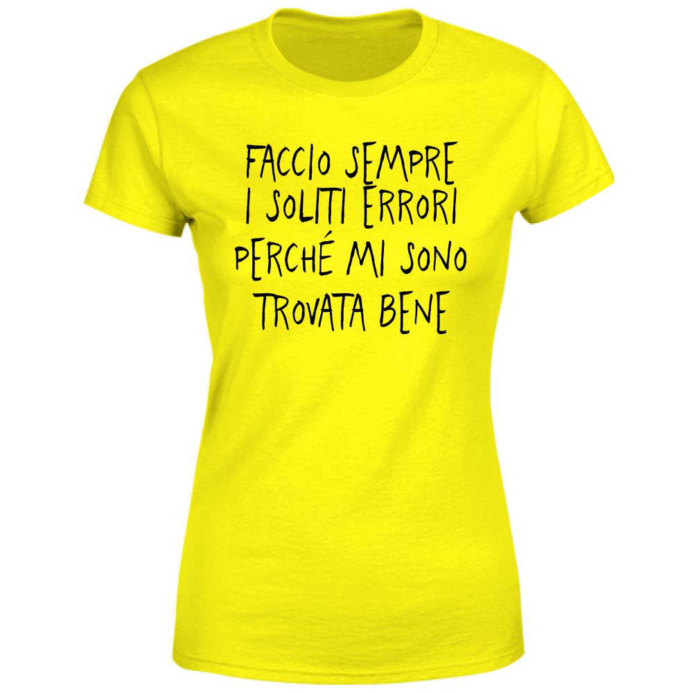 T-Shirt Donna Trovata bene - Scritte Divertenti - Chiara