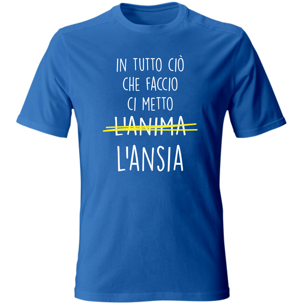 T-Shirt Unisex Large Ci metto l'Ansia - Scritte Divertenti