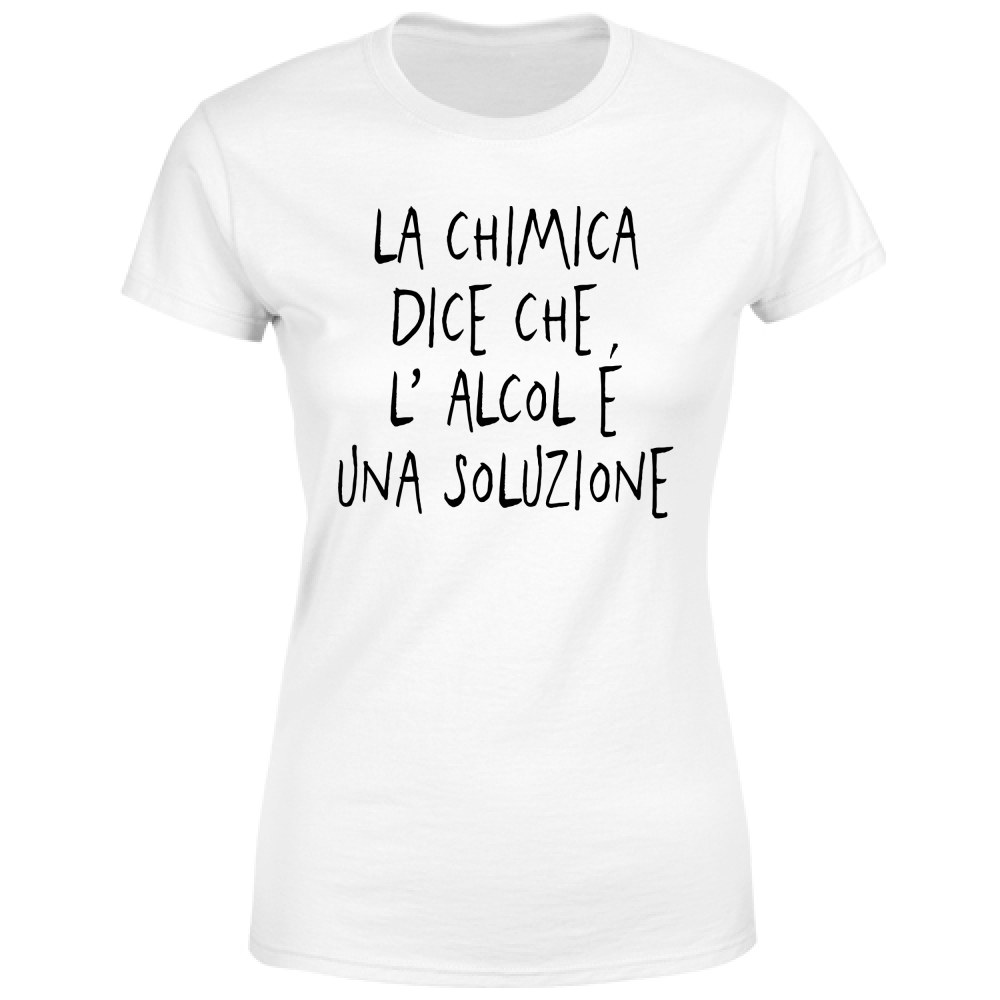 T-Shirt Donna Una soluzione - Scritte Divertenti - Chiara