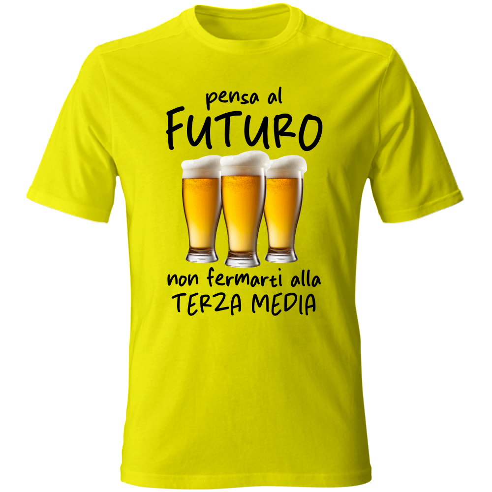 T-Shirt Unisex Pensa al futuro - Scritte Divertenti - Chiara