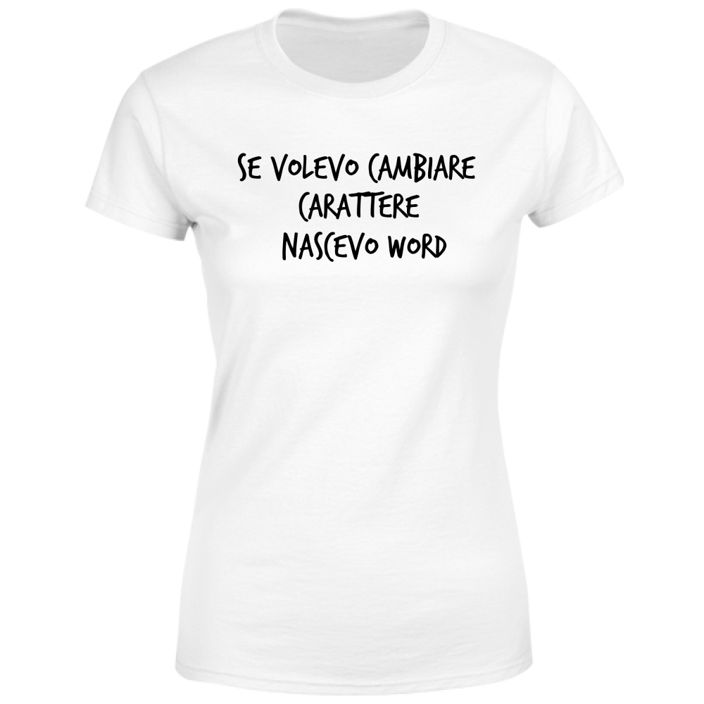 T-Shirt Donna Word - Scritte Divertenti - Chiara