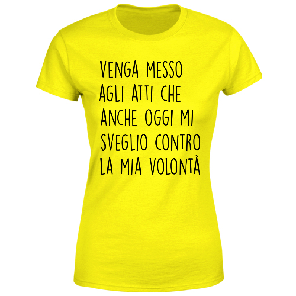 T-Shirt Donna Volontà - Scritte Divertenti - Chiara