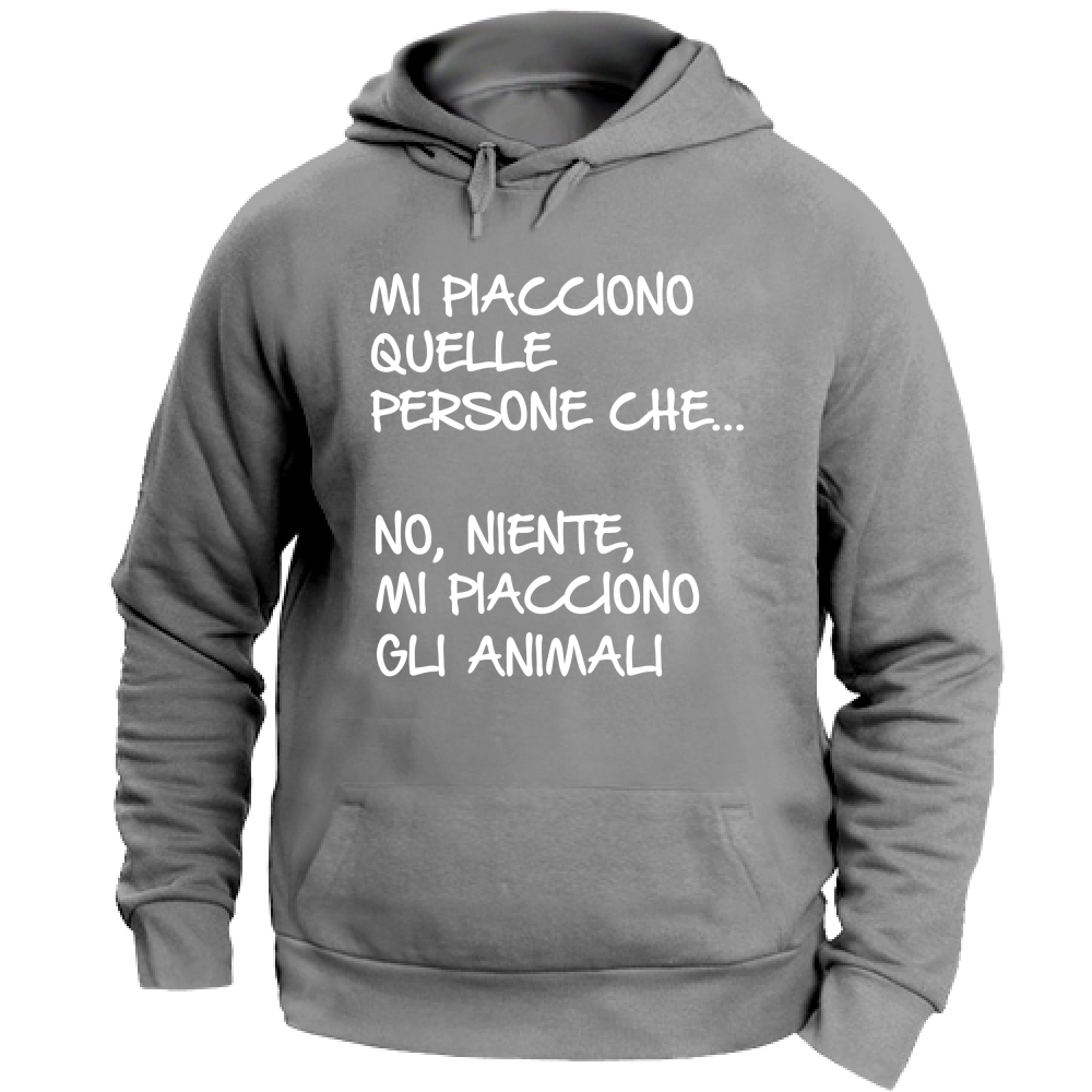 Felpa Unisex con Cappuccio Mi piacciono gli animali - Scritte Divertenti