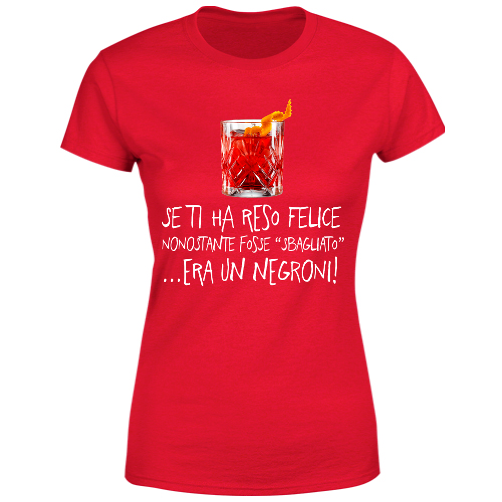 T-Shirt Donna Negroni sbagliato - Scritte Divertenti