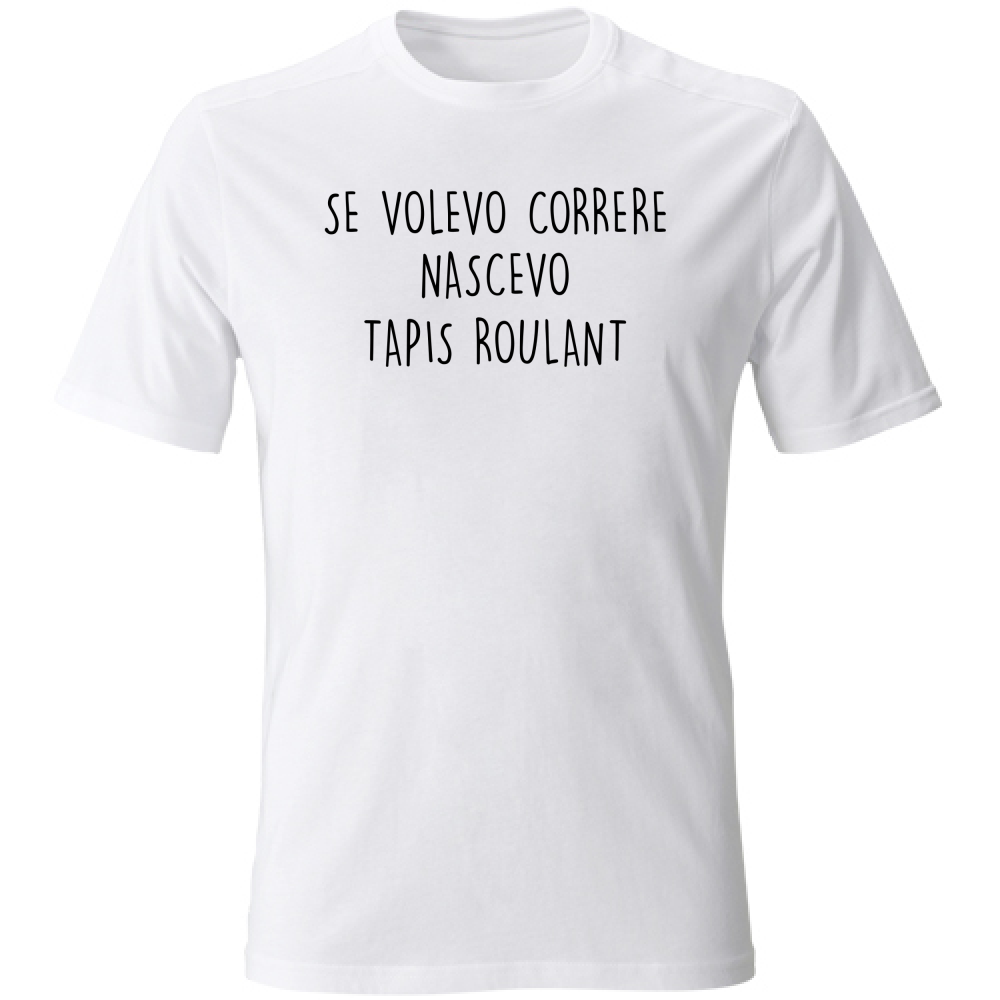 T-Shirt Unisex Tapis roulant - Scritte Divertenti - Chiara