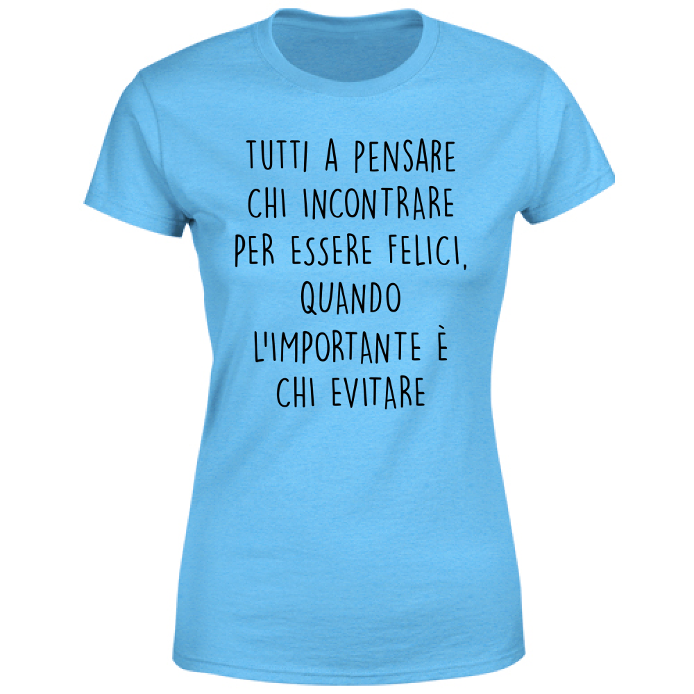 T-Shirt Donna Chi evitare - Scritte Divertenti - Chiara