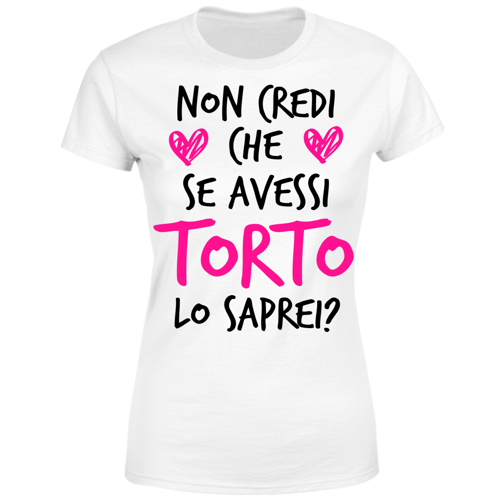 T-Shirt Donna Torto - Scritte Divertenti - Chiara