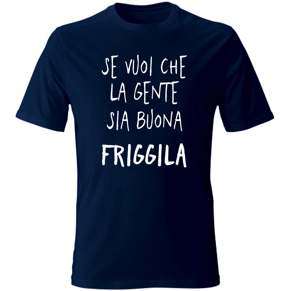 T-Shirt Unisex Gente buona - Scritte Divertenti