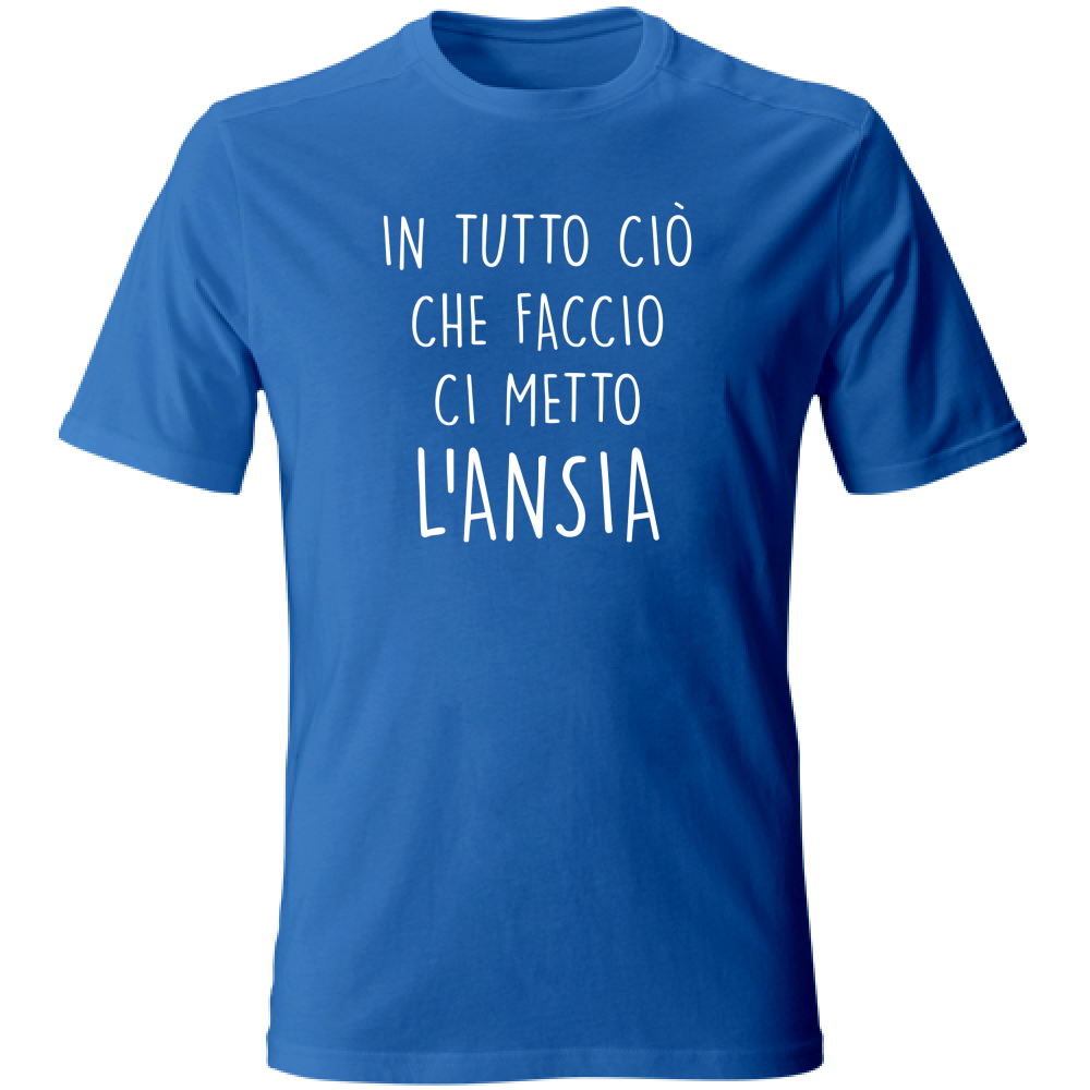 T-Shirt Unisex Large In tutto ciò che faccio - Scritte Divertenti