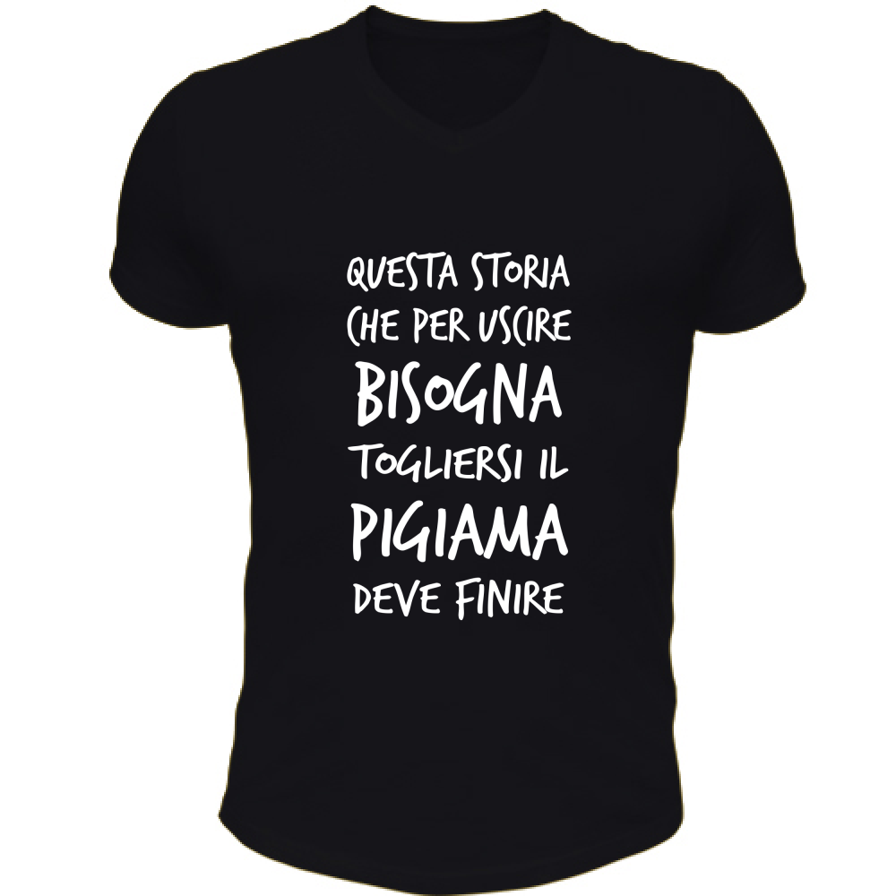 T-Shirt Unisex Scollo V Pigiama - Scritte Divertenti