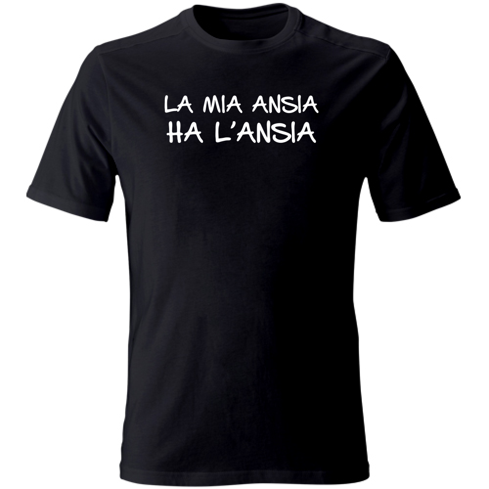 T-Shirt Unisex Large La mia ansia - Scritte Divertenti