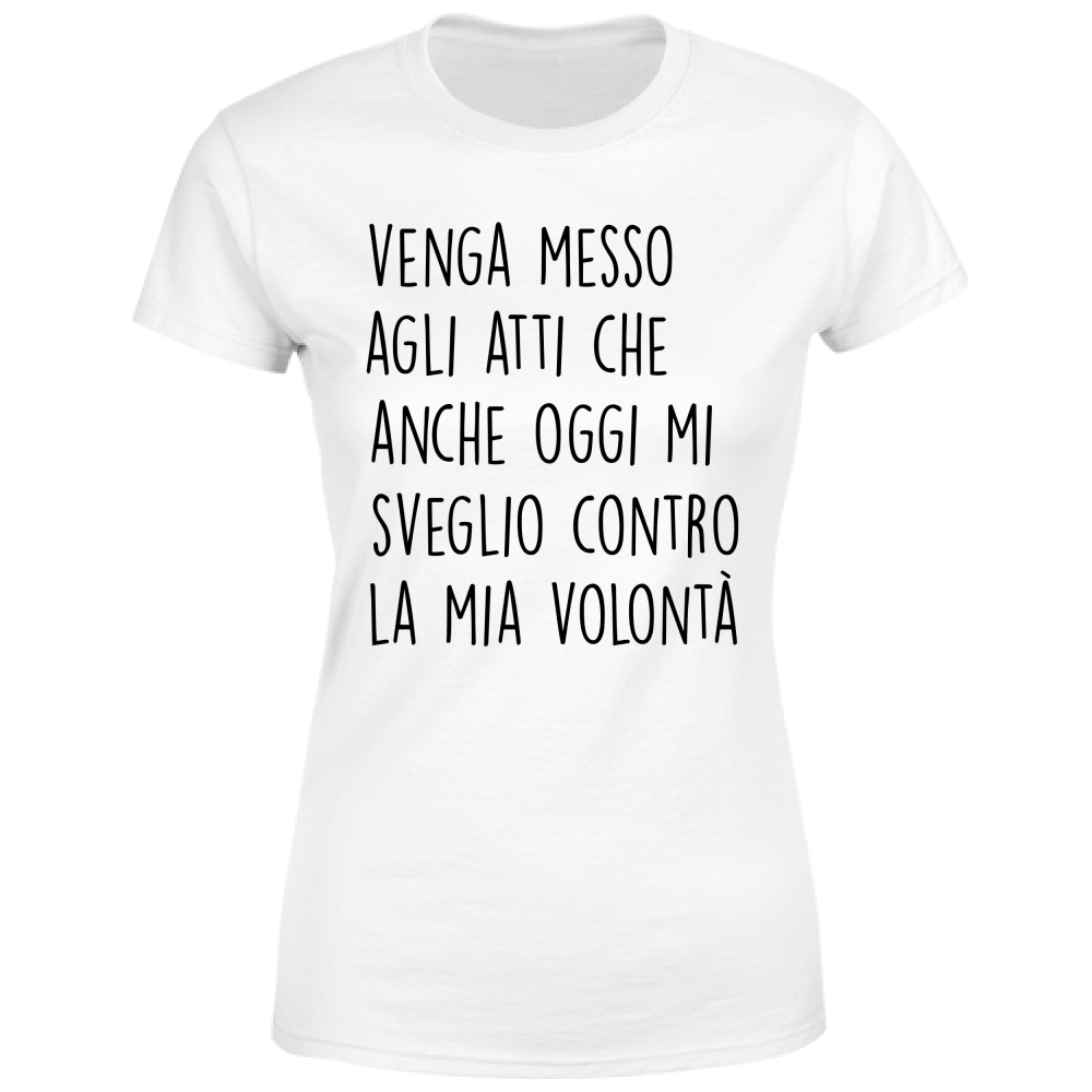 T-Shirt Donna Volontà - Scritte Divertenti - Chiara