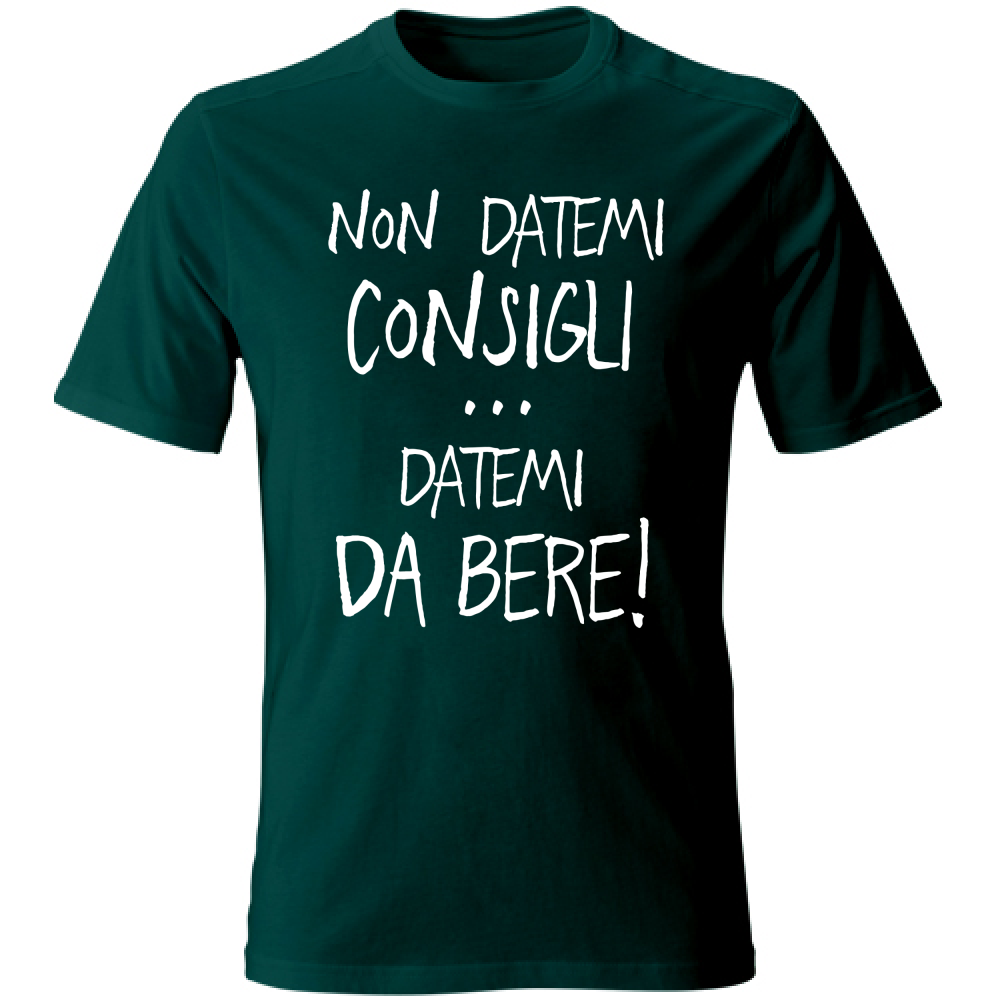 T-Shirt Unisex Non datemi consigli - Scritte Divertenti