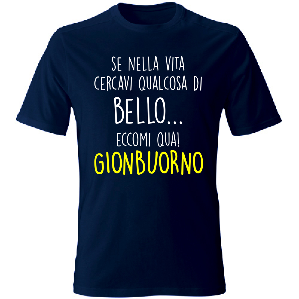 T-Shirt Unisex Gionbuorno - Scritte Divertenti