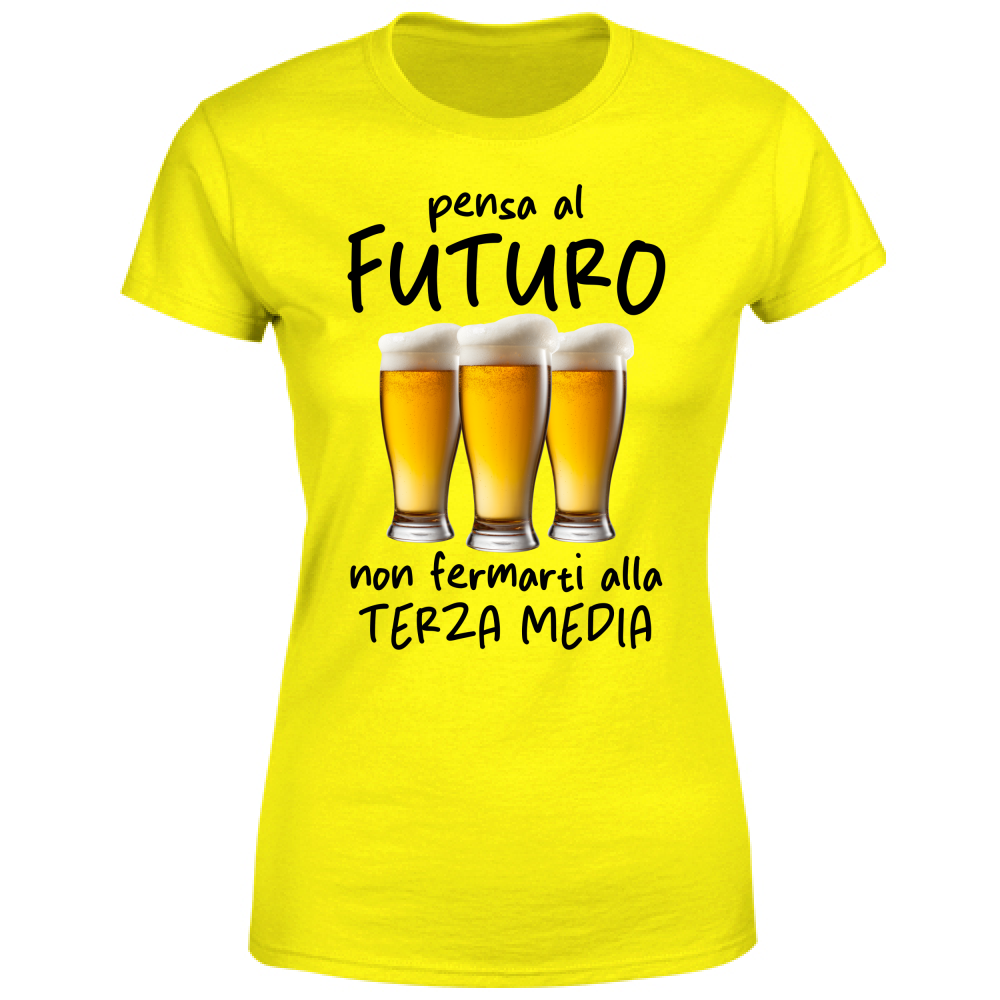 T-Shirt Donna Pensa al futuro - Scritte Divertenti - Chiara