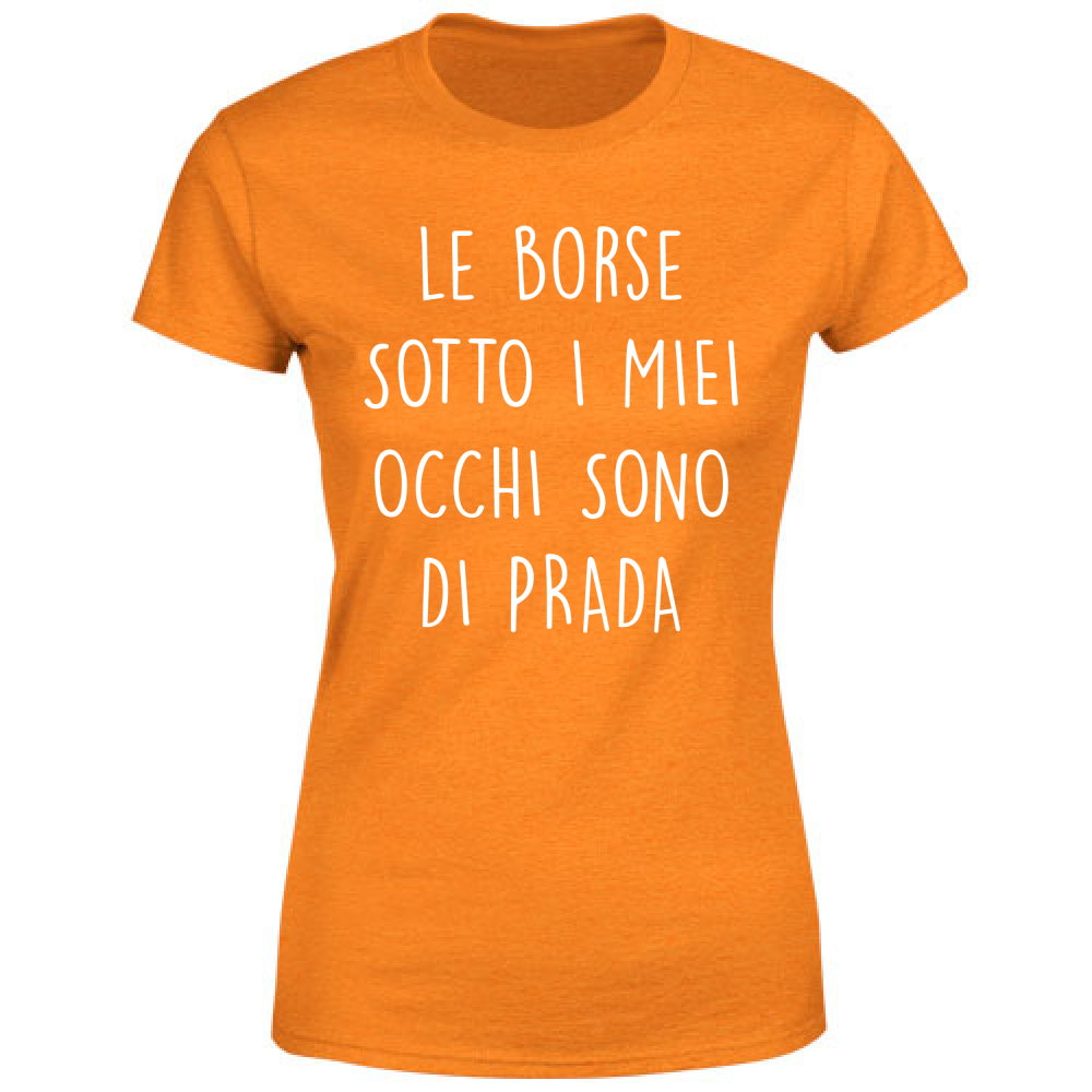 T-Shirt Donna Borse - Scritte Divertenti