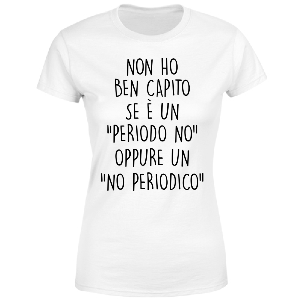 T-Shirt Donna No periodico - Scritte Divertenti - Chiara