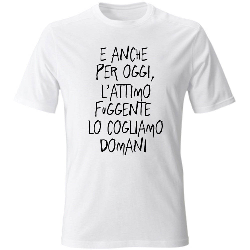 T-Shirt Unisex Attimo fuggente - Scritte Divertenti - Chiara