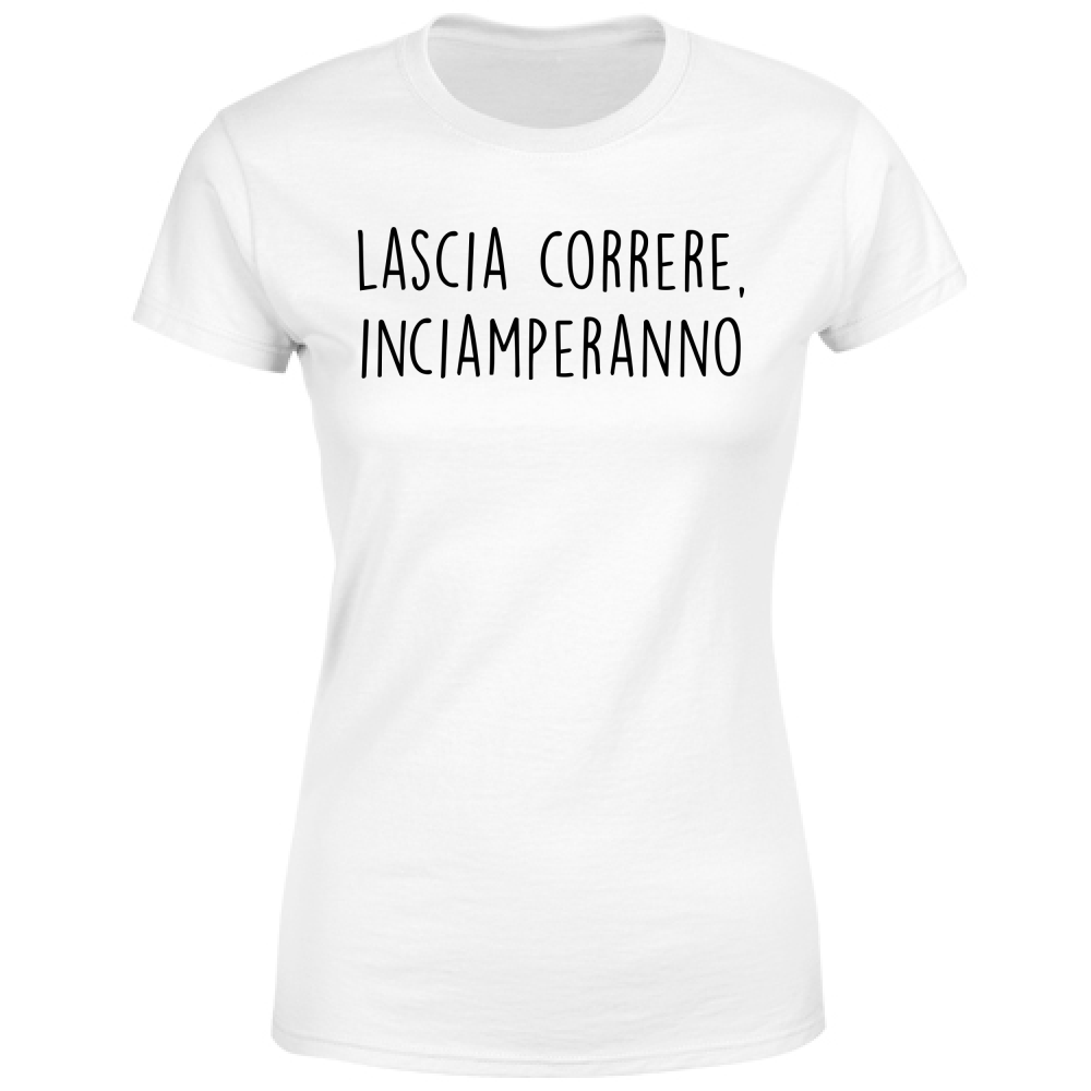 T-Shirt Donna Inciamperanno - Scritte Divertenti - Chiara