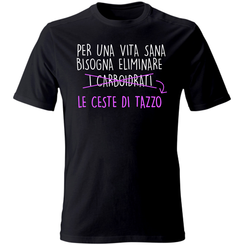 T-Shirt Unisex Per una Vita Sana - Scritte Divertenti