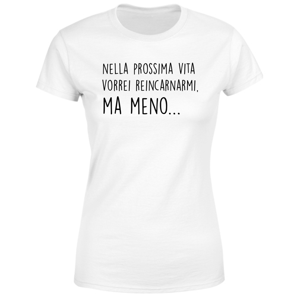 T-Shirt Donna Ma meno - Scritte Divertenti - Chiara